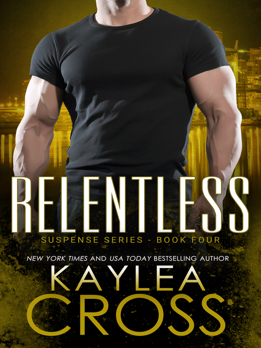 Title details for Relentless by Kaylea Cross - Available